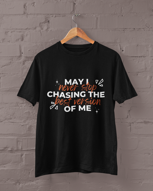 NEVER STOP CHASING - UNISEX T-SHIRT